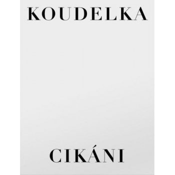 Cikáni Josef Koudelka