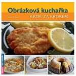 Obrázková kuchařka pro začátečníky - Jana Ryšavá – Sleviste.cz