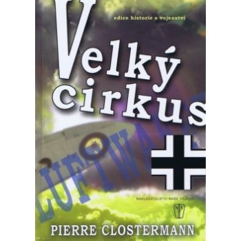 Velký cirkus - Pierre Clostermann