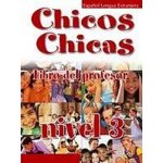 Chicos Chicas 3 Libro del profesor - Palomino Ángeles – Hledejceny.cz