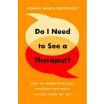 Do I Need to See a Therapist? – Hledejceny.cz