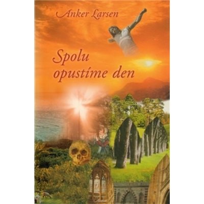 Spolu opustíme den - Anker Larsen