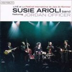 Susie Arioli Band - Live At Le Festival International De Jazz De Montréal CD + DVD – Hledejceny.cz