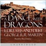 Dance With Dragons: Dreams and Dust - A Song of Ice and Fire, Book 5 - Martin George R.R., Dotrice Roy – Hledejceny.cz