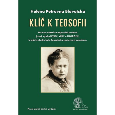 Klíč k teosofii - Helena P. Blavatská – Hledejceny.cz