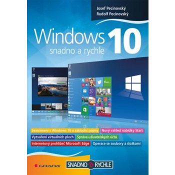 Windows 10 - Snadno a rychle - Pecinovský Josef, Pecinovský Rudolf