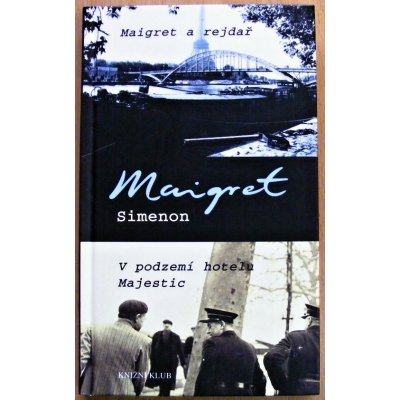 Maigret a rejdař V podzemí hotelu Majestic – Hledejceny.cz