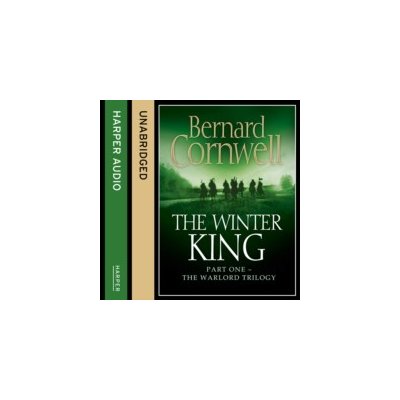 Winter King - The Warlord Chronicles, Book 1 - Cornwell Bernard, Keeble Jonathan – Hledejceny.cz