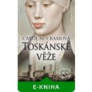 Toskánské věže - Carol M. Cramová