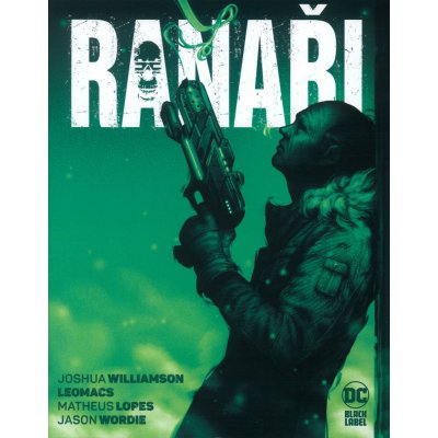 Ranaři (Black Label) - Joshua Williamson – Hledejceny.cz