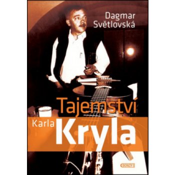 Tajemství Karla Kryla - Dagmar Světlovská