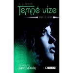 Temné vize - Posedlost - L. J. Smith – Hledejceny.cz