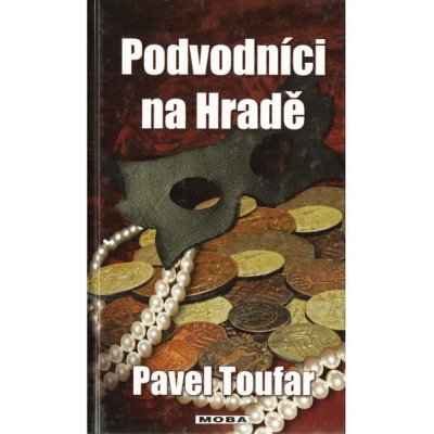 Podvodníci na Hradě - Pavel Toufar – Zboží Mobilmania