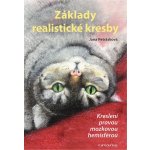 Základy realistické kresby - Kreslení pravou mozkovou hemisférou - Jana Petrásková – Hledejceny.cz