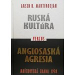 Ruská kultúra verzus Anglosaská agresia – Sleviste.cz