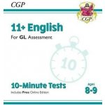 New 11+ GL 10-Minute Tests: English - Ages 8-9 (with Online Edition) (CGP Books)(Paperback / softback) – Hledejceny.cz