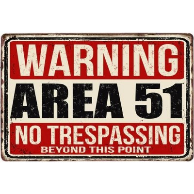 EA plechová cedule Area 51 - No Trespassing – Zboží Mobilmania