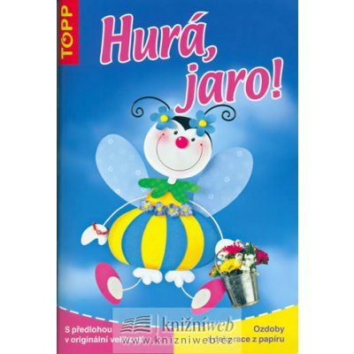 Hurá, jaro! - TOPP – Hledejceny.cz