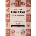 Playing English metodická příručka II Infoa – Hledejceny.cz