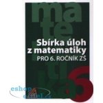 Sbírka úloh z matematiky pro 6. ročník ZŠ - Bušek I., Cibulková M., Väterová V. – Hledejceny.cz