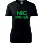 Černé dámské tričko nic nemusím dámské dárky pro ženy k odchodu do důchodu – Zboží Dáma