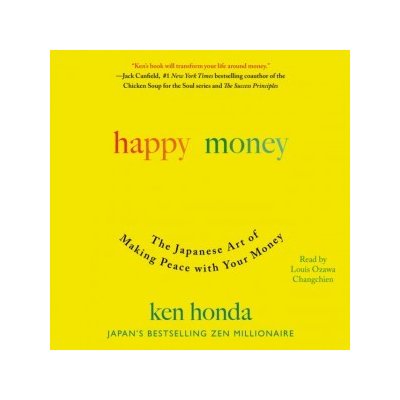 Happy Money: The Japanese Art of Making Peace with Your Money – Hledejceny.cz