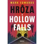 Hrôza v Hollow Falls - Mark Edwards – Hledejceny.cz