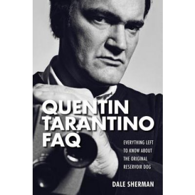 Quentin Tarantino FAQ – Zbozi.Blesk.cz