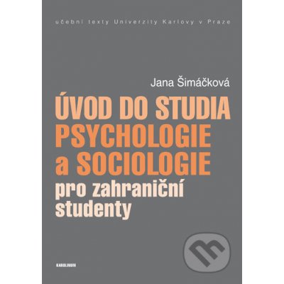 Úvod do studia psychologie a sociologie pro zahraniční studenty - Jana Šimáčková – Zbozi.Blesk.cz