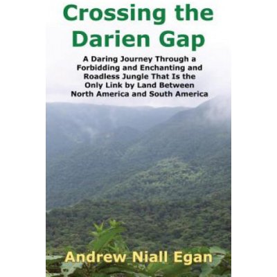 Crossing the Darien Gap – Zbozi.Blesk.cz