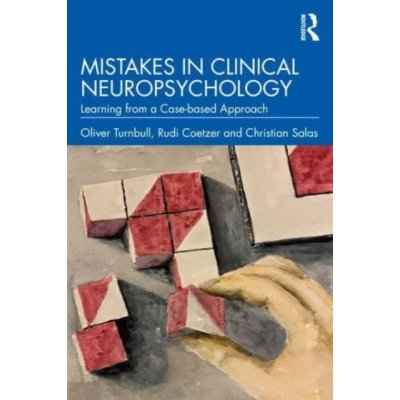 Mistakes in Clinical Neuropsychology: Learning from a Case-based Approach Turnbull OliverPaperback