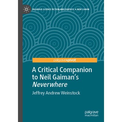 Critical Companion to Neil Gaimans "Neverwhere" – Hledejceny.cz