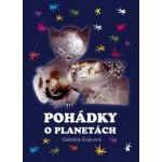 Pohádky o planetách – Kopcová Gabriela – Hledejceny.cz