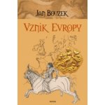 Vznik Evropy - Bouzek Jan – Hledejceny.cz