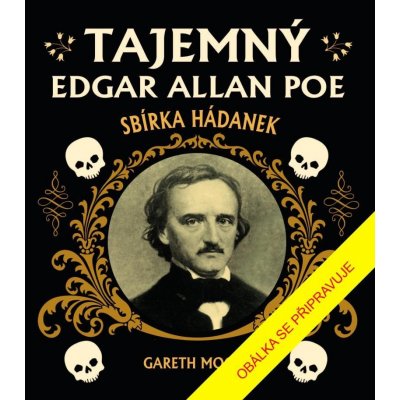 Tajemný Edgar Allan Poe: Sbírka hádanek – Zbozi.Blesk.cz