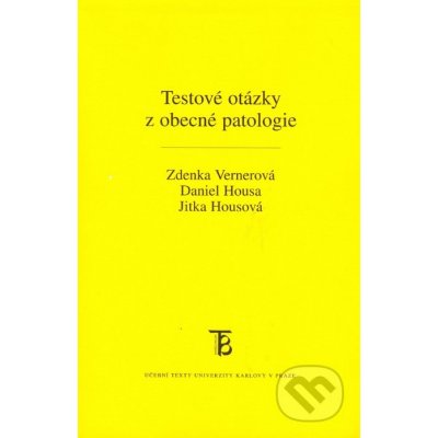 Testové otázky z obecné patologie - Daniel House;Jitka Houso... – Hledejceny.cz