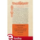 Plotin u řeckých raně křesťanských autorů. Od Eusebia z Caesareje k Janu Filoponovi - Lenka Karfíková e-kniha
