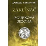 Zaklínač: Bouřková sezóna - Andrzej Sapkowski – Hledejceny.cz