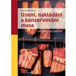 Uzení, nakládání a konzervování masa od šunky po žebírka – Hledejceny.cz