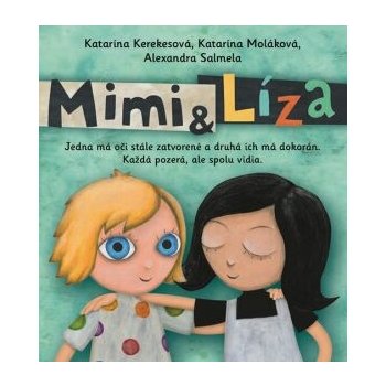 Mimi a Líza - Katarína Kerekešová, Katarína Moláková, Alexandra Salmela