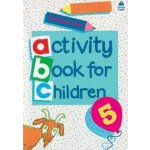 Oxford Activity Books for Children: Book 5 - Christopher Clark – Hledejceny.cz