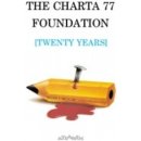 The Charta 77 Foundation (twenty years)