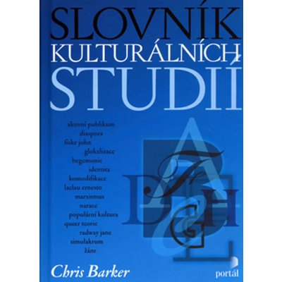 Slovník kulturních studií - Chris Barker – Hledejceny.cz