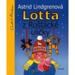 Lotta z Rošťácké uličky - Astrid Lindgrenová, Alena Ladová ilustrátor – Hledejceny.cz