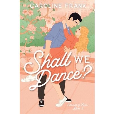 Shall We Dance? Frank CarolinePaperback – Hledejceny.cz