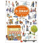 Velká knížka O zdraví pro malé vypravěče – Hledejceny.cz