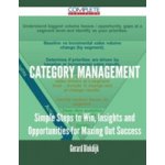 Category Management - Simple Steps to Win, Insights and Opportunities for Maxing Out Success – Hledejceny.cz