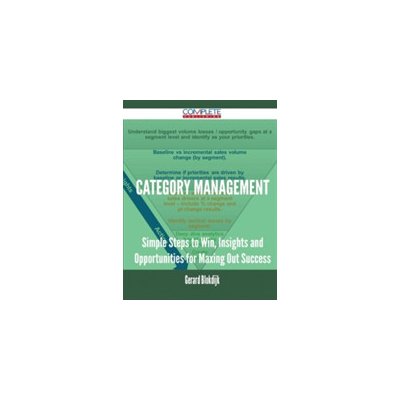 Category Management - Simple Steps to Win, Insights and Opportunities for Maxing Out Success – Hledejceny.cz