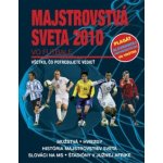 Majstrovstvá sveta 2010 vo futbale, Všetko, čo potrebujete vedieť – Sleviste.cz