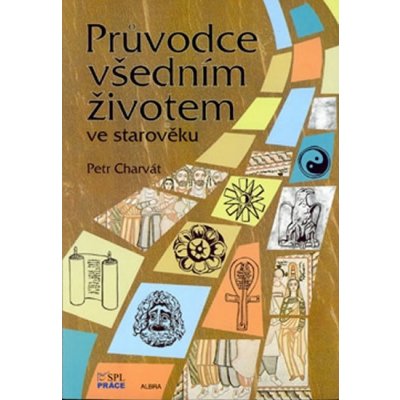 Průvodce všedním životem ve starověku